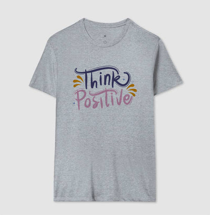 Camiseta Mãe - Think Positive