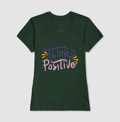 Camiseta Mãe - Think Positive
