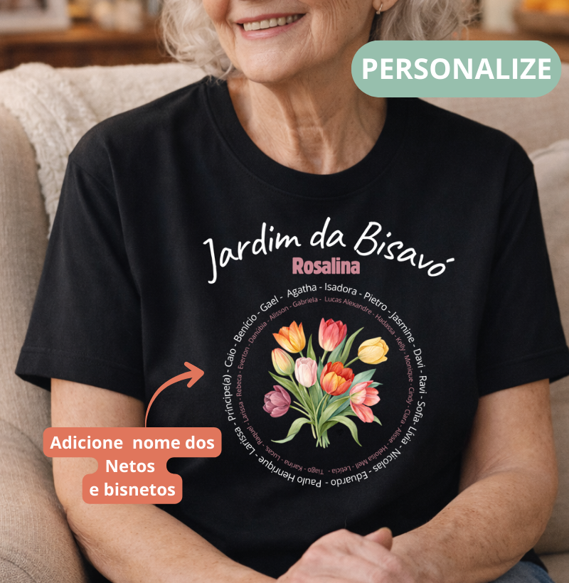 Camiseta Personalizada Jardim da Vovó, Bisavó Buquê de Flores