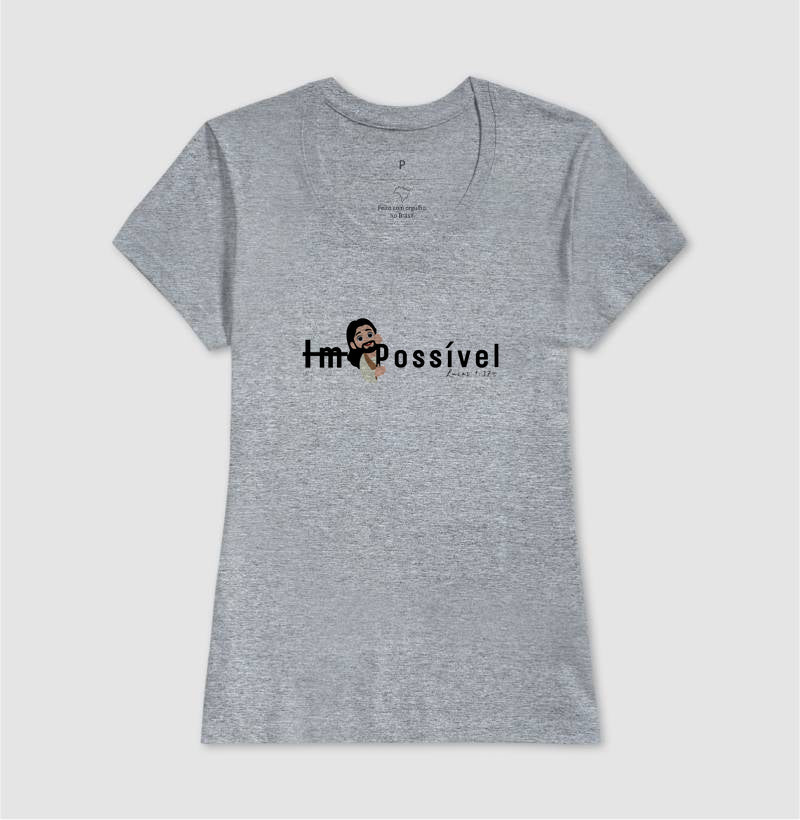Camiseta Com Deus tudo é Possível