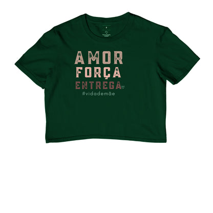 Camiseta Mãe - Amor, Força e entrega