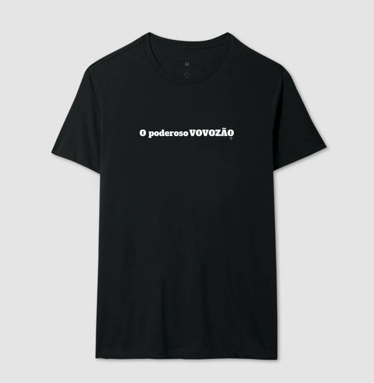 Camiseta -O Poderoso Vovozão