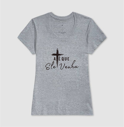 Camiseta - até que ele venha