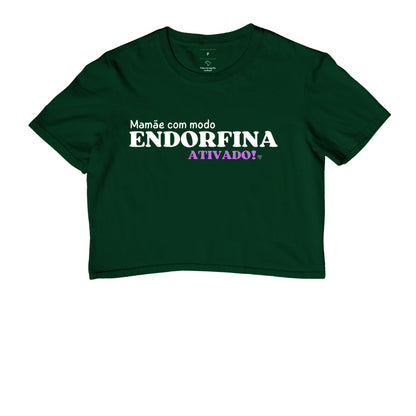 Cropped Mãe - Modo endorfina Ativado