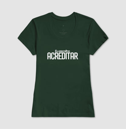 Camiseta Personaliza - eu escolho acreditar