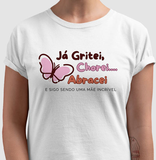 Camiseta Mãe - Continua sendo incrível
