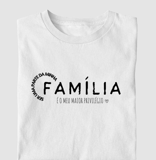 Camiseta - Família maior Privelégio