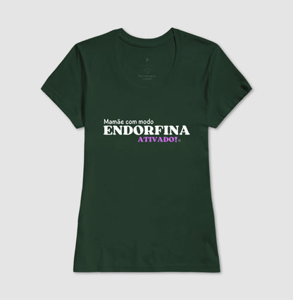 Camiseta Mãe - Modo endorfina Ativado