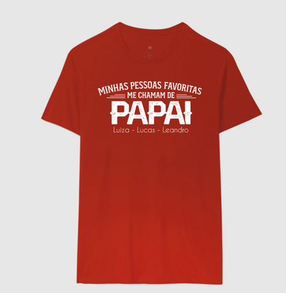 Camiseta Personalizada Minhas Pessoas Favoritas me chamam de PAPAI