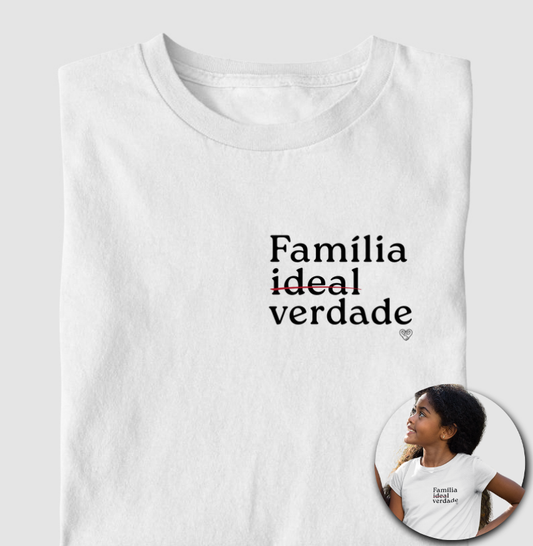 Camiseta Infantil - Família De verdade