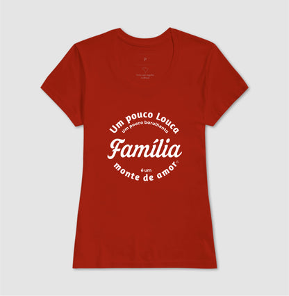 Camiseta Família - Um monte de amor