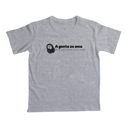 Camiseta Infantil - A gente se ama
