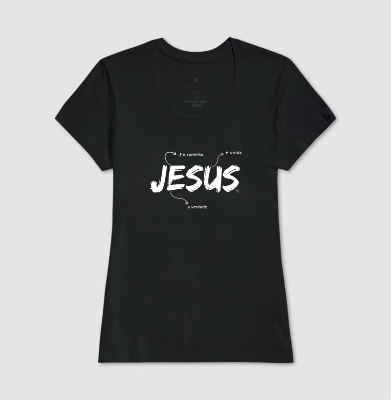 Camiseta Jesus é o caminho, verdade e vida
