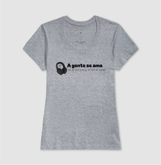 Camiseta - A gente se ama