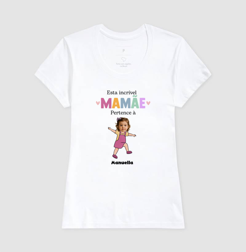 Camiseta Personalizada Mãe incrível pertence à