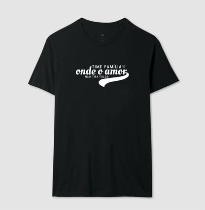 Camiseta Família - Time sem folga