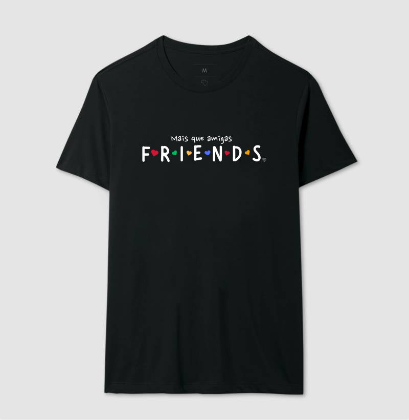Camiseta Mais que amigas Friends
