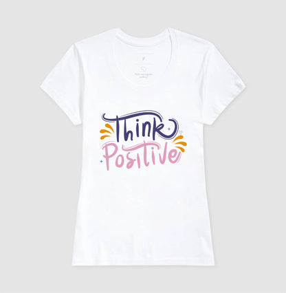 Camiseta Mãe - Think Positive