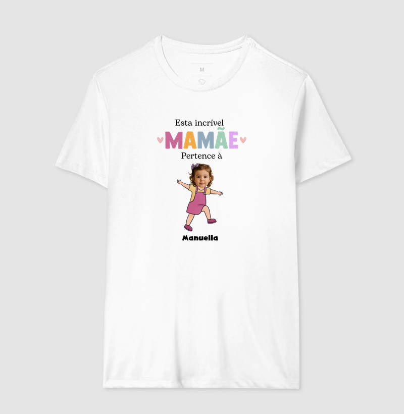 Camiseta Personalizada Mãe incrível pertence à