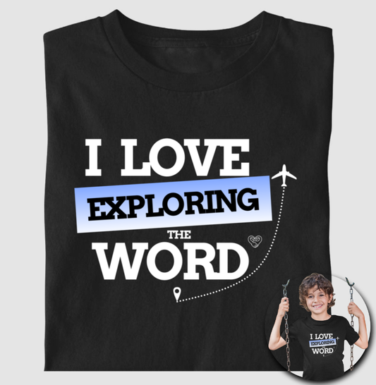 Camiseta Infantil - I Love Explored The Word