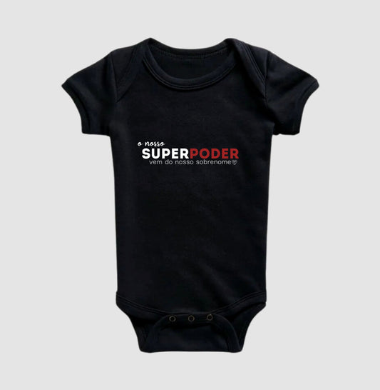 Body Infantil Familia O nosso super poder vem do sobrenome