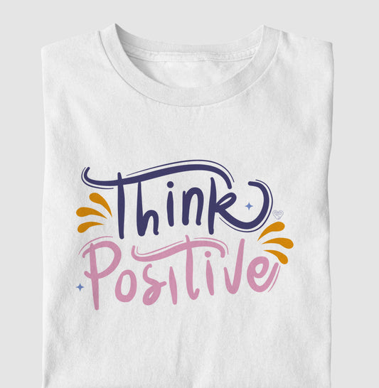 Camiseta Mãe - Think Positive