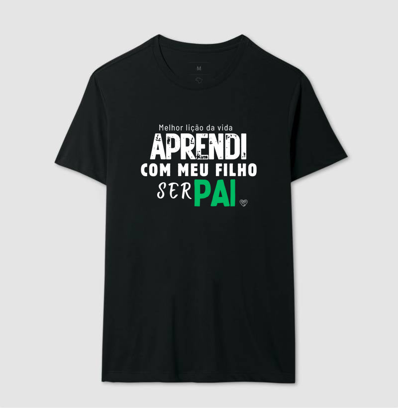 Camiseta Pai Lição ser Pai