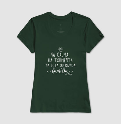 Camiseta Família - Calma,paz e tormenta
