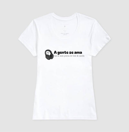 Camiseta - A gente se ama