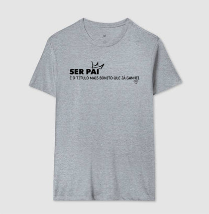 Camiseta Pai - Título mais bonito