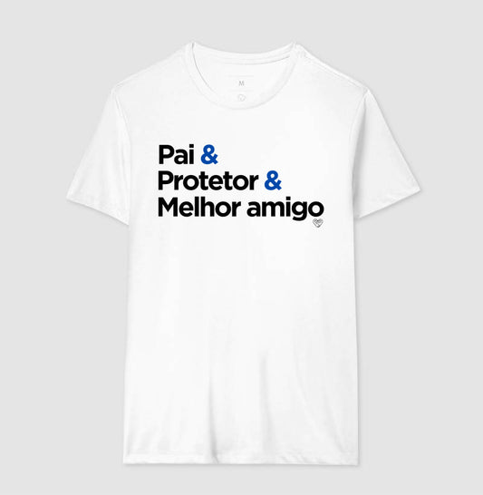 Camiseta Pai - Protetor e Melhor amigo