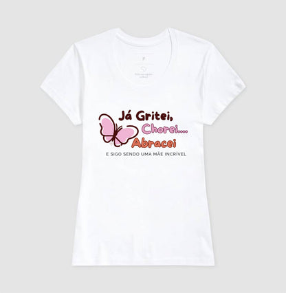 Camiseta Mãe - Continua sendo incrível