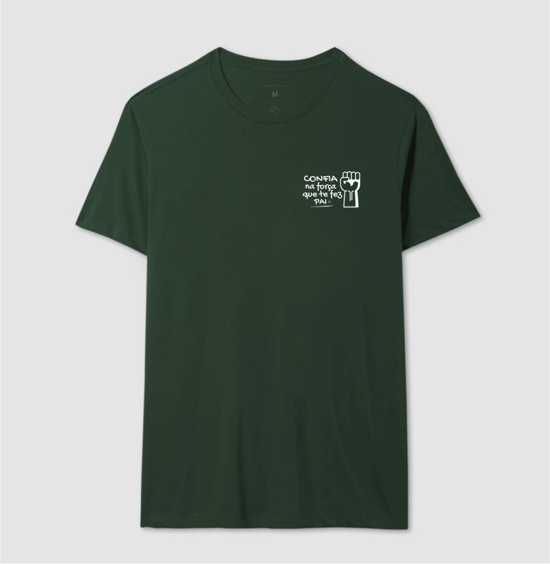 Camiseta Força que te fez Pai