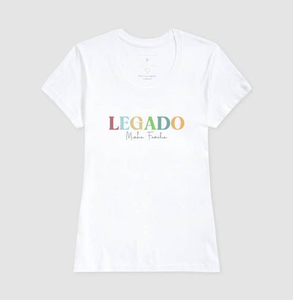 Camiseta Personalizada Legado de mãe