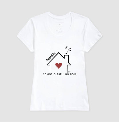 Camiseta Família - Somos o barulho bom