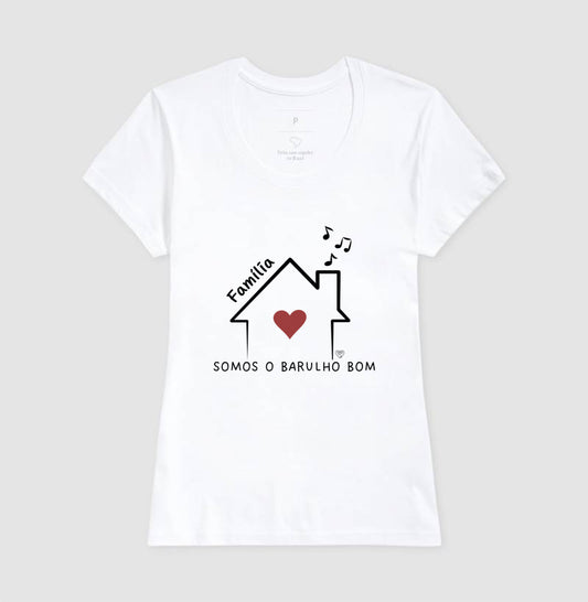 Camiseta Família - Somos o barulho bom