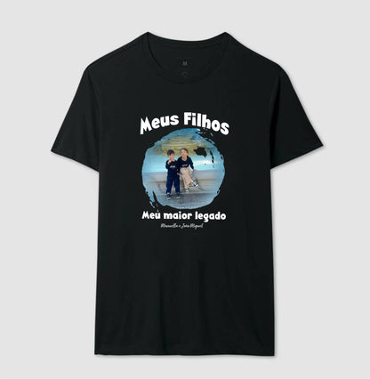 Camiseta -Meus Filhos Maior legado