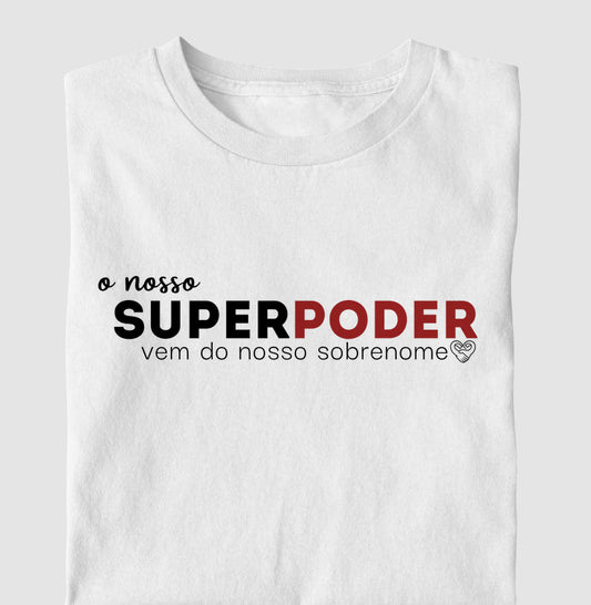 Camiseta Infantil - Familia O nosso super poder