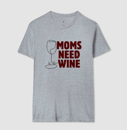 Camiseta - Moms Need Wine
