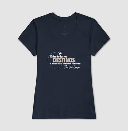 Camiseta - Entre todos os Destinos