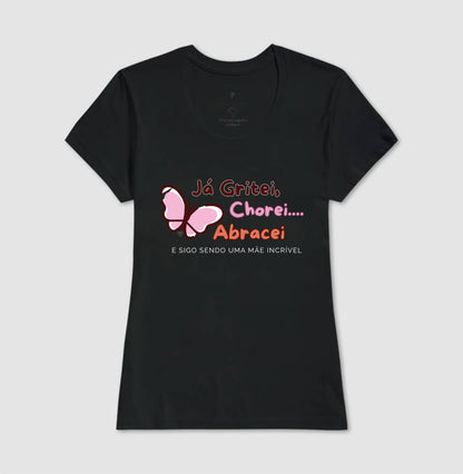 Camiseta Mãe - Continua sendo incrível