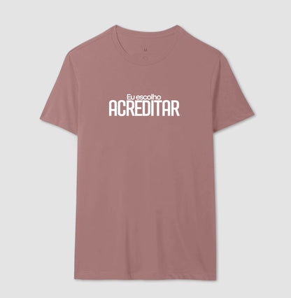 Camiseta Personaliza - eu escolho acreditar