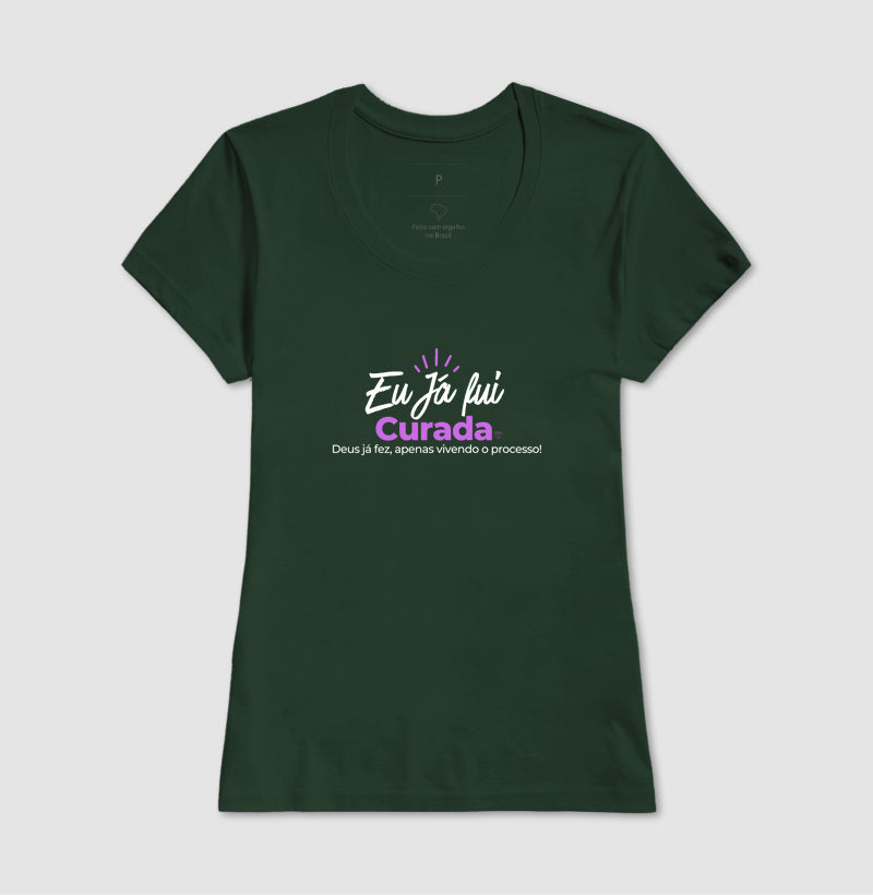 Camiseta  Eu já fui Curada