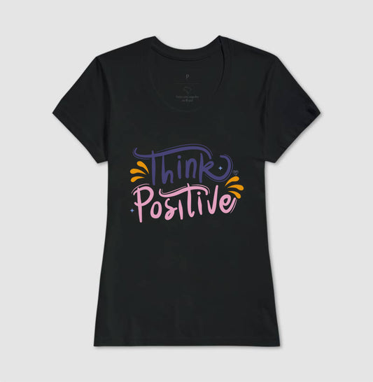 Camiseta Mãe - Think Positive