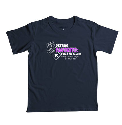 Camiseta Infantil - Família, Destino Favorito