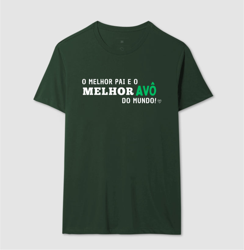 Camiseta Pai  Melhor Pai, Melhor Avô