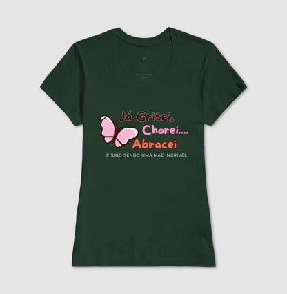 Camiseta Mãe - Continua sendo incrível