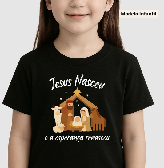 Camiseta Infantil natal Jesus Renasceu