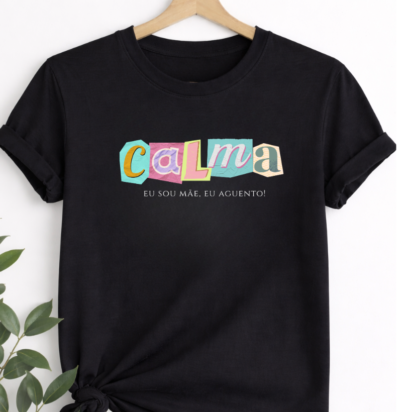 Camiseta Calma, mas com café na veia