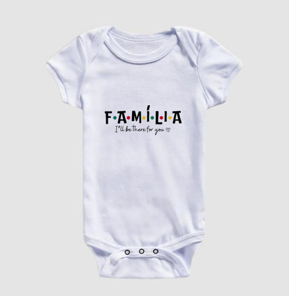 Body Infantil - Família I´ll Be the for you